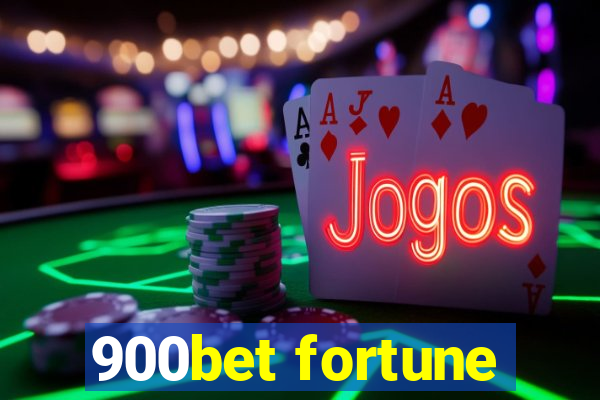 900bet fortune